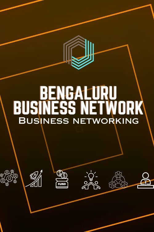 BENGALURU BUSINESS NETWORK BUSINESS NETWORKING