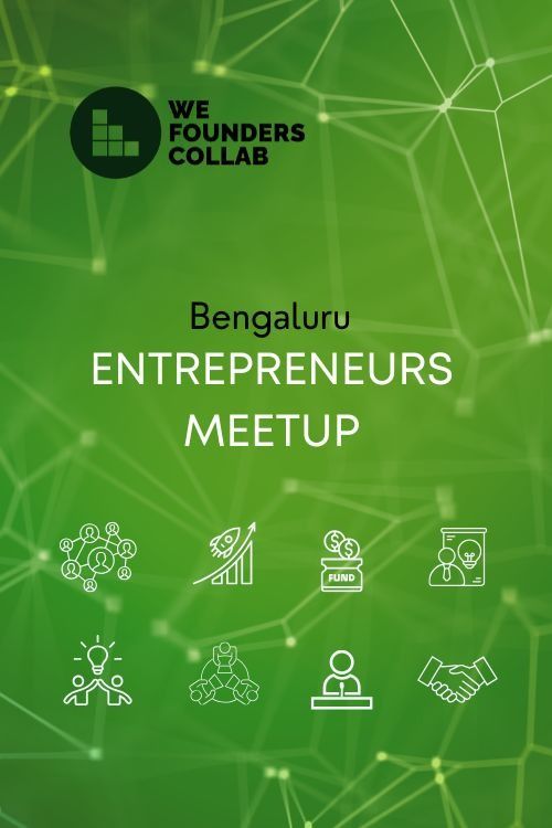 Entrepreneurs Meetup We Founders Collab Bengaluru