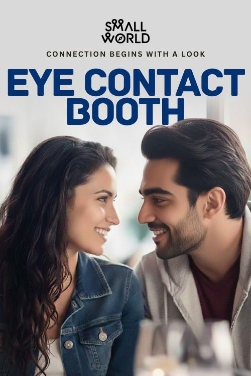 Eye Contact Booth