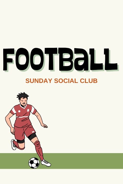 Football - Sunday Social Club