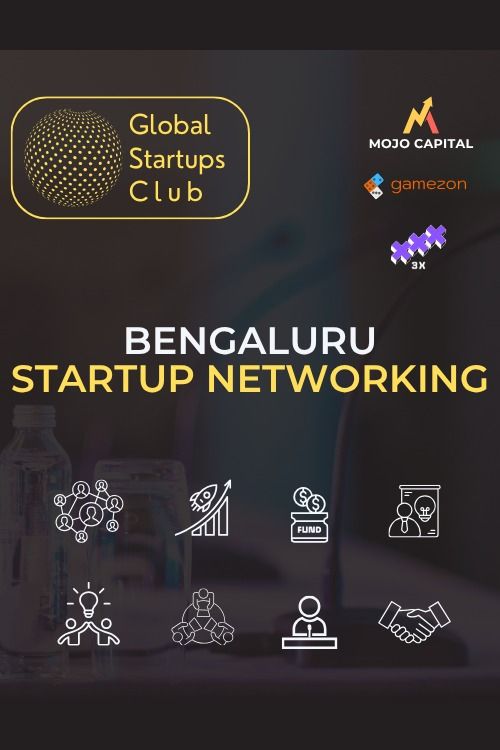 GLOBAL STARTUPS CLUB STARTUP NETWORKING BENGALURU