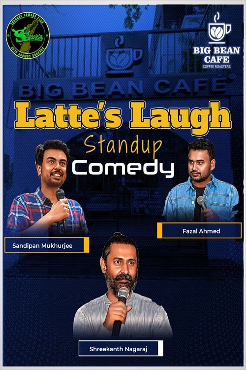 Latte's Laugh Standup @ Big Bean Cafe Koramangala