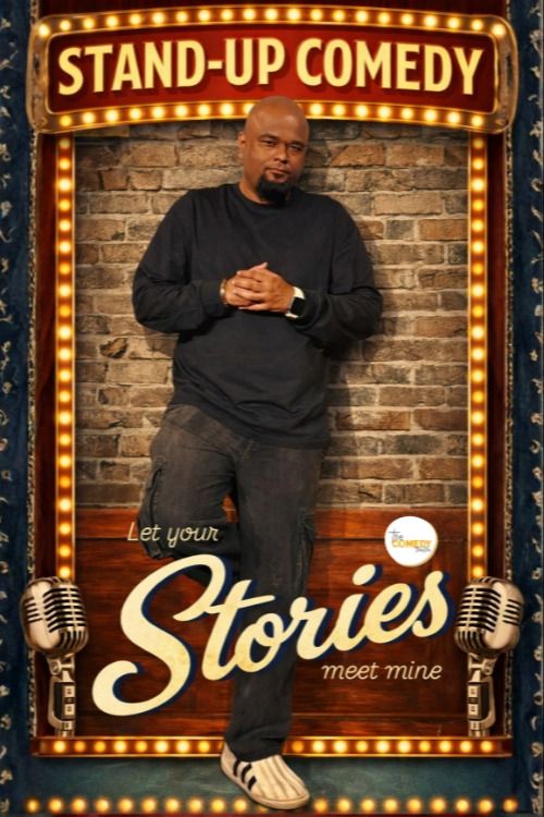 Let your stories meet mine A stand up comedy show