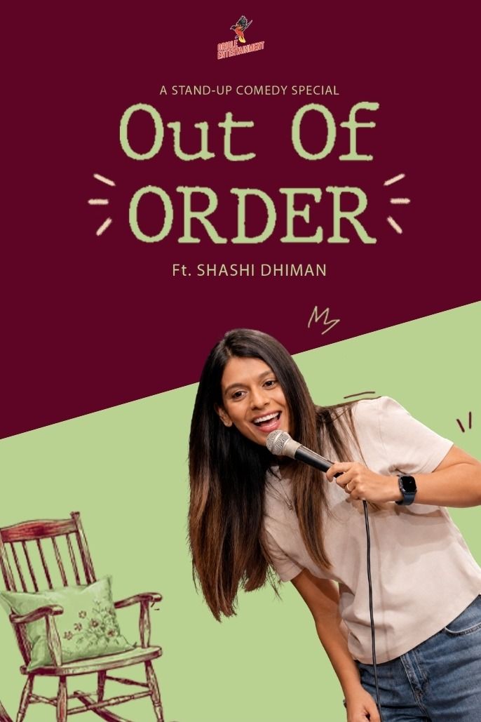 Out Of ORDER ft. Shashi Dhiman