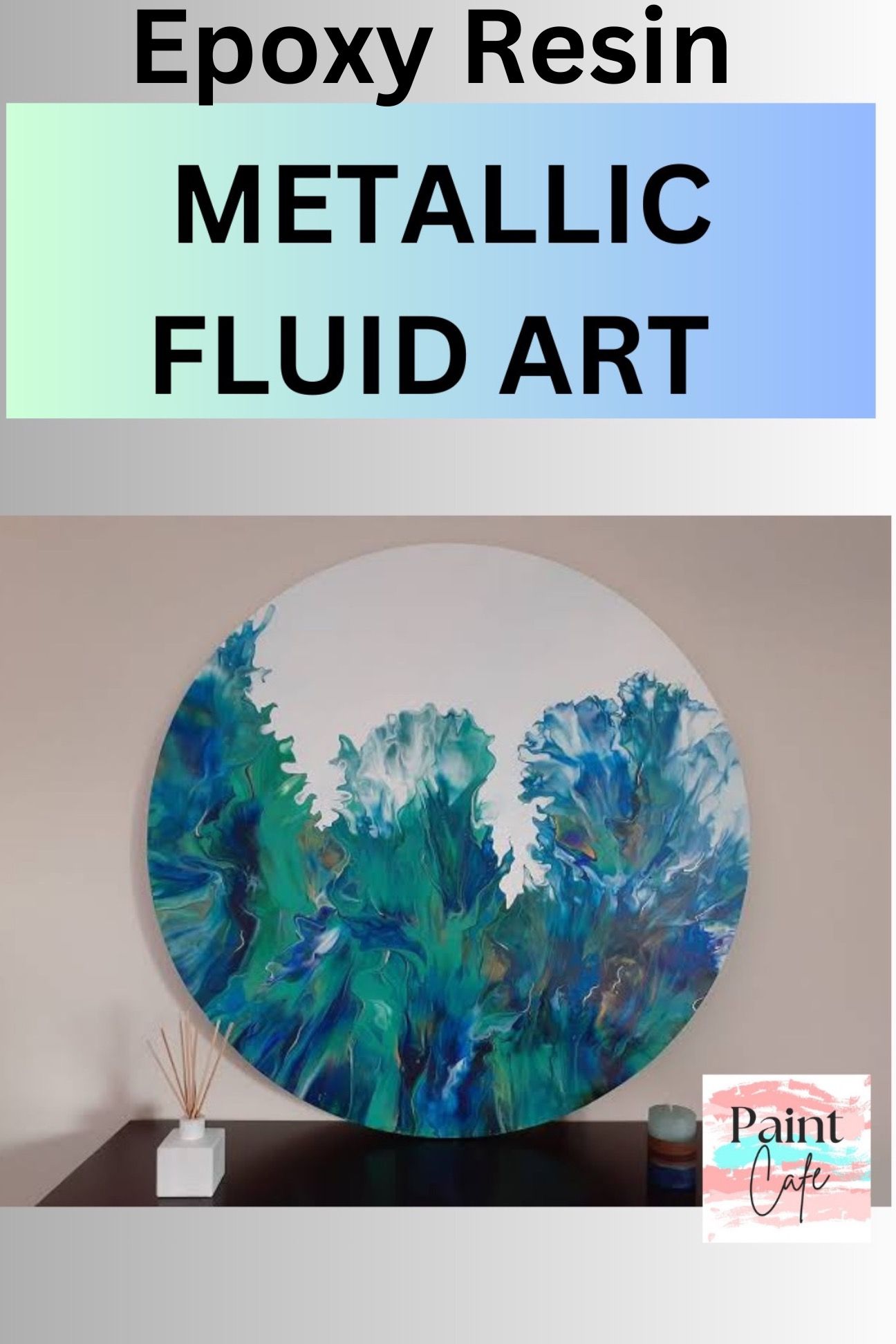 Paint Cafe - Epoxy resin Metallic Fluid Art