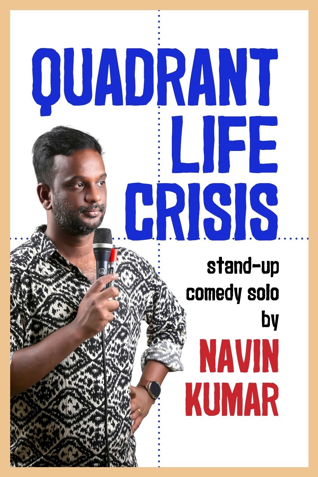 Quadrant Life Crisis- Stand Up Solo by Navin Kumar