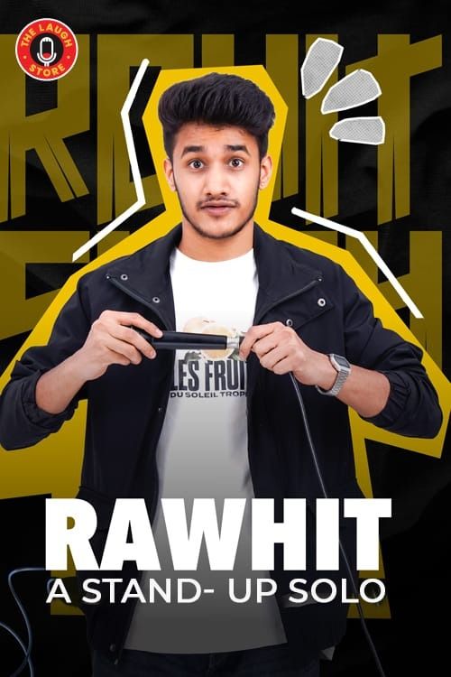 Rawhit - A Standup Solo By Rohit Singh