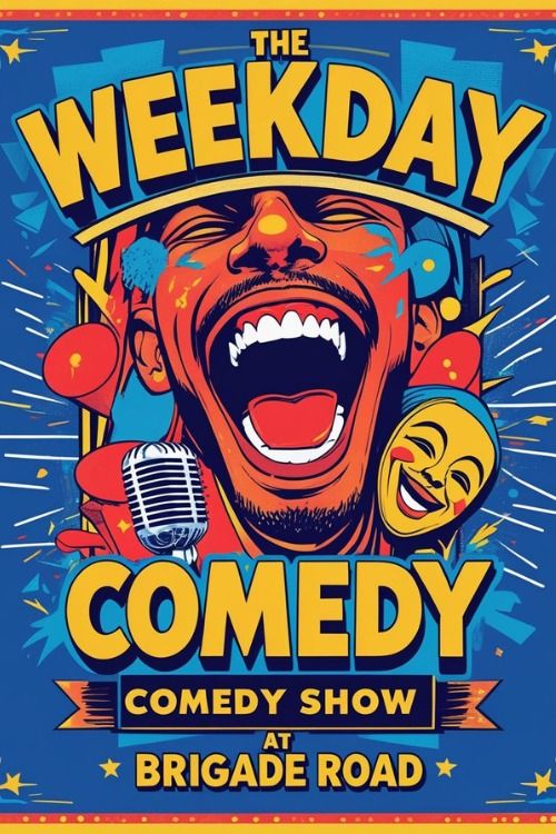 The Weekday Comedy Show@Brigade Road