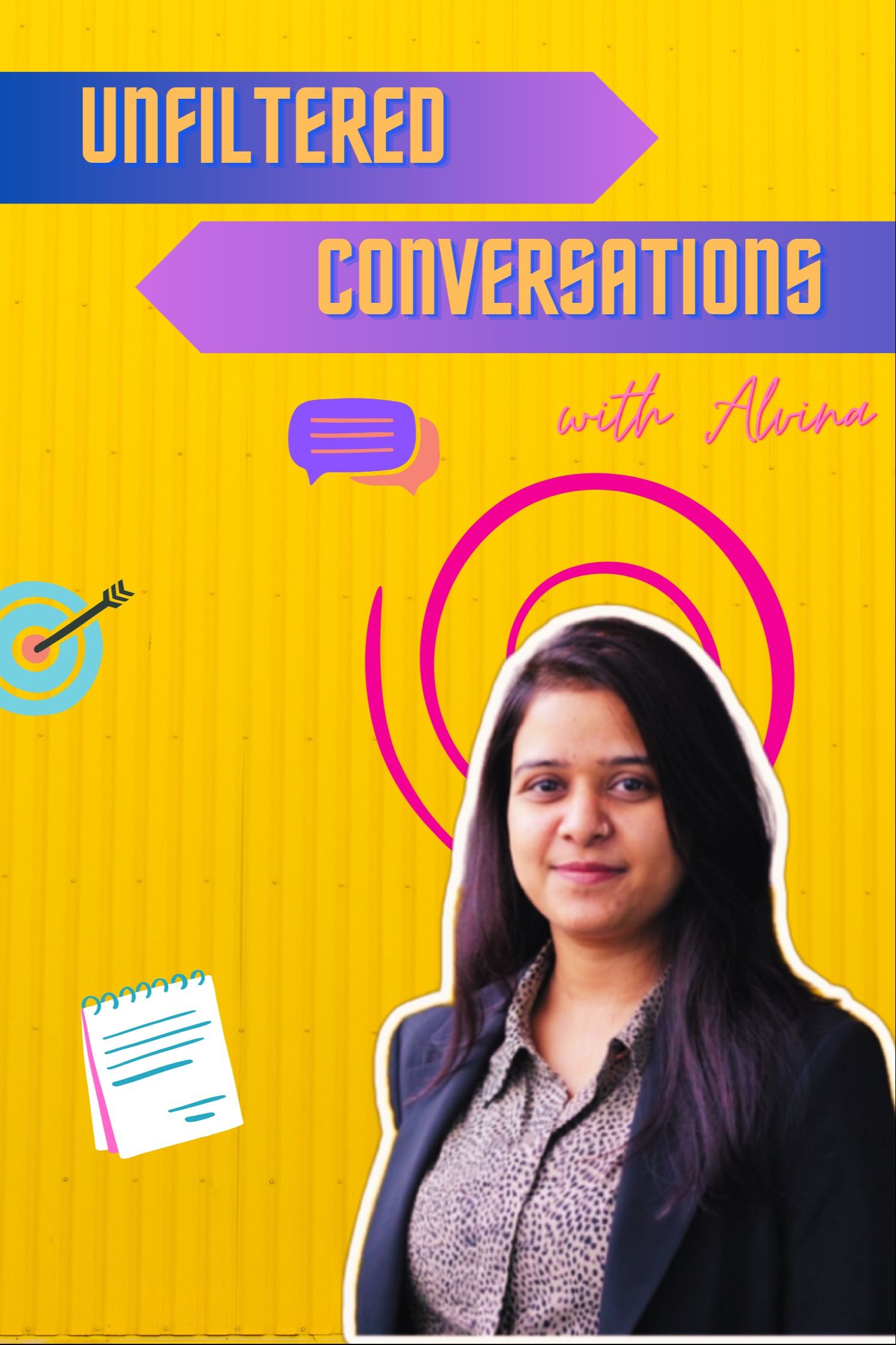 Unfiltered Conversations with Alvina