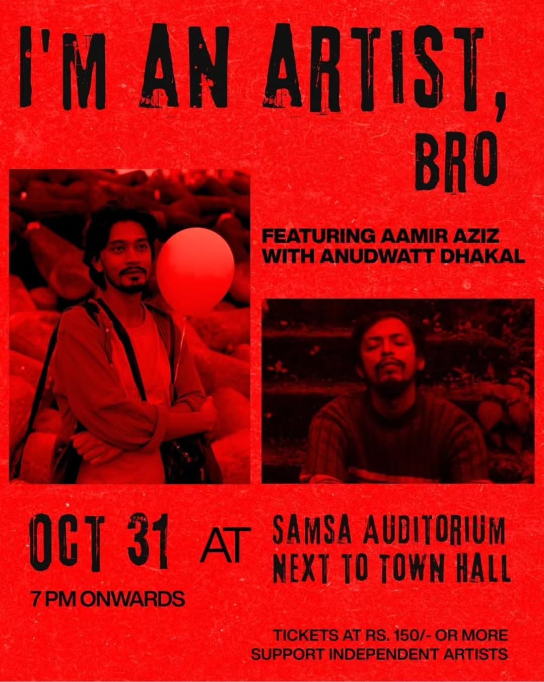 I'm an Artist, Bro - Featuring Aamir Aziz with Anudwatt Dhakal